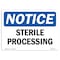 Signmission OSHA Notice, 5" Height, Sterile Processing Sign, 7" X 5", Landscape OS-NS-D-57-L-18463 - alternate 1